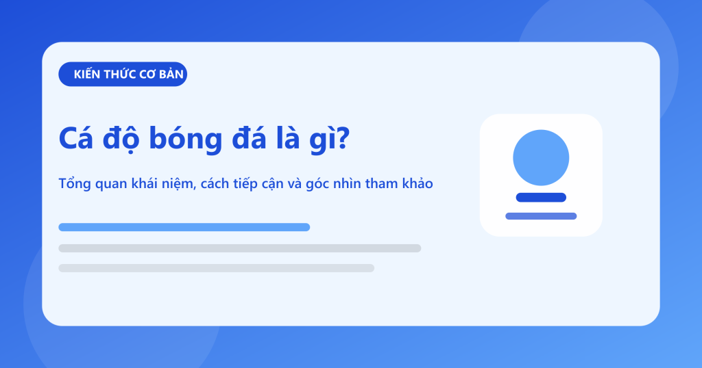 Tổng quan khái niệm cá độ bóng đá