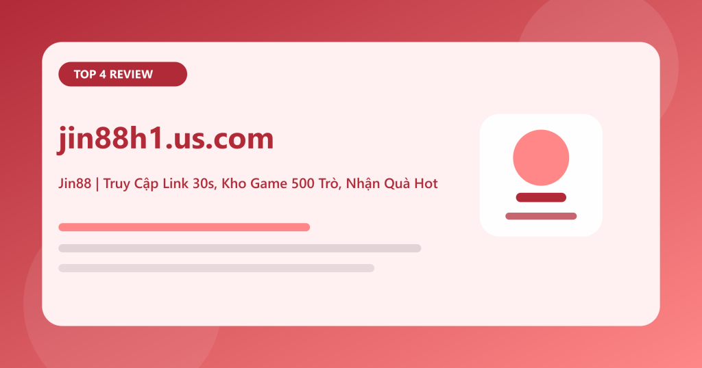 jin88h1.us.com – Jin88 | Truy Cập Link 30s, Kho Game 500 Trò, Nhận Quà Hot