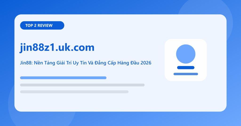 jin88z1.uk.com – Jin88: Nền Tảng Giải Trí Uy Tín Và Đẳng Cấp Hàng Đầu 2026